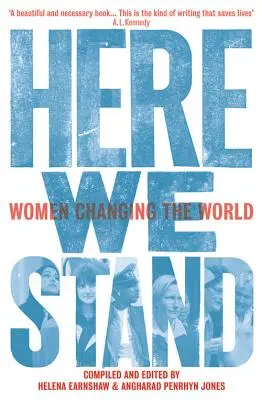 Here We Stand - Les femmes changent le monde - Here We Stand - Women Changing the World