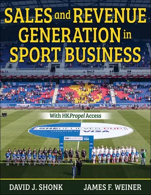 Ventes et génération de revenus dans le secteur du sport - Sales and Revenue Generation in Sport Business