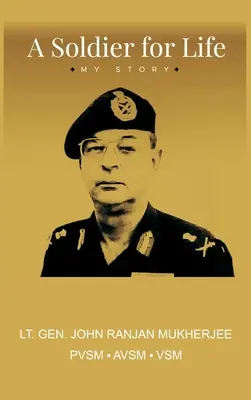 Un soldat pour la vie : Mon histoire - A Soldier for Life: My Story
