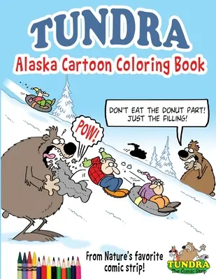 Tundra : Alaska Cartoon Coloring Book (en anglais) - Tundra: Alaska Cartoon Coloring Book