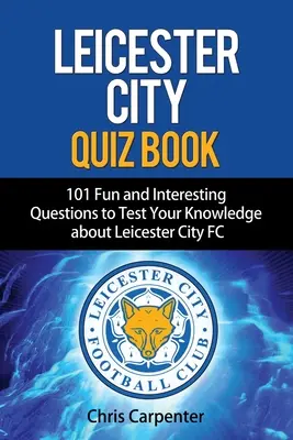 Quiz sur Leicester City - Leicester City Quiz Book