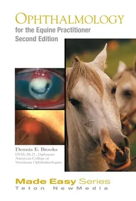 Ophtalmologie équine pour le praticien équin - Equine Ophthalmology for the Equine Practitioner