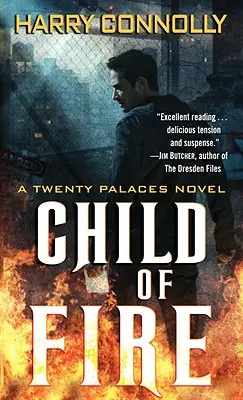 L'enfant du feu : Un roman des vingt palais - Child of Fire: A Twenty Palaces Novel