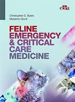 MÉDECINE FÉLINE D'URGENCE ET DE SOINS INTENSIFS - FELINE EMERGENCY & CRITICAL CARE MEDICINE