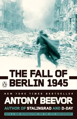 La chute de Berlin en 1945 - The Fall of Berlin 1945