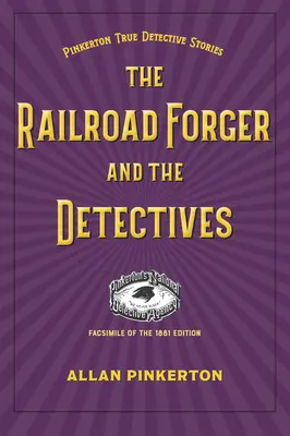 Le faussaire des chemins de fer et les détectives - The Railroad Forger and the Detectives