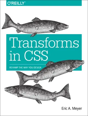 Transformations en CSS : Réinventez votre façon de concevoir - Transforms in CSS: Revamp the Way You Design