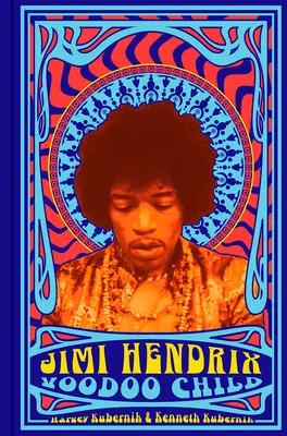 Jimi Hendrix : Voodoo Child - Jimi Hendrix: Voodoo Child