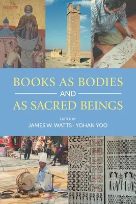 Les livres en tant que corps et êtres sacrés - Books as Bodies and as Sacred Beings