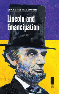 Lincoln et l'émancipation - Lincoln and Emancipation