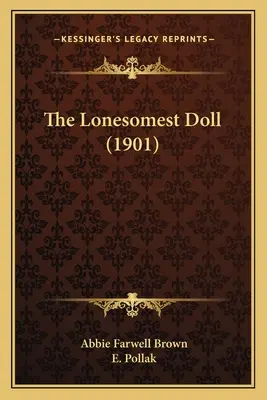 La poupée la plus solitaire (1901) - The Lonesomest Doll (1901)