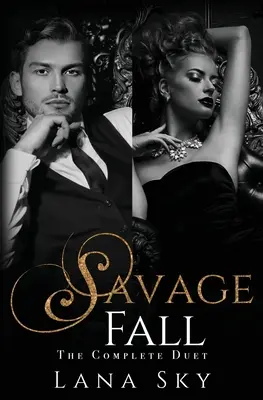 Le duo complet Savage Fall : Une romance sombre sur les tyrans - The Complete Savage Fall Duet: A Dark Bully Romance