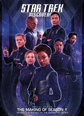 Star Trek Discovery : Édition spéciale du livre Making of de la saison 1 - Star Trek Discovery: Special Edition the Making of Season 1 Book