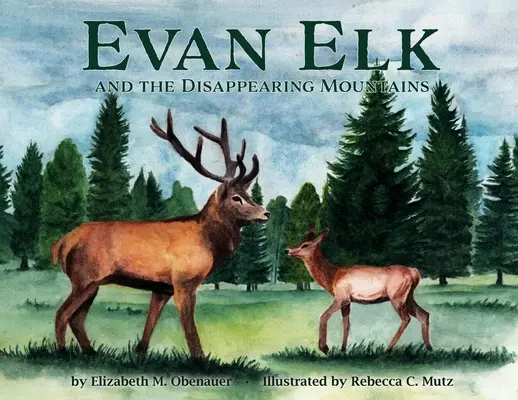 Evan Elk et les montagnes disparues - Evan Elk and the Disappearing Mountains