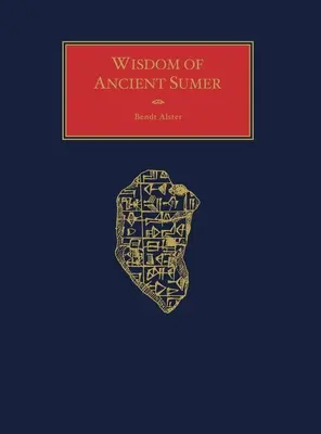 Sagesse de l'ancien Sumer - Wisdom of Ancient Sumer