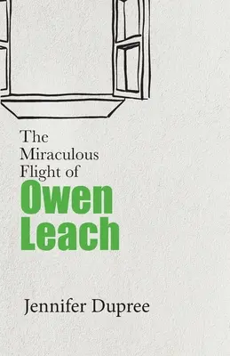 Le vol miraculeux d'Owen Leach - The Miraculous Flight of Owen Leach