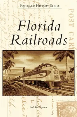 Chemins de fer de Floride - Florida Railroads