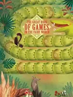 Le grand livre des jeux du monde des fées - Great Book of Games in the Fairy World