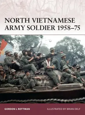Soldats de l'armée nord-vietnamienne 1958-75 - North Vietnamese Army Soldier 1958-75
