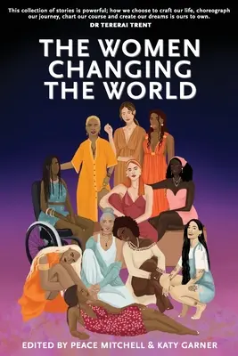 Les femmes qui changent le monde - The Women Changing the World