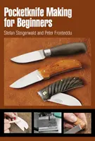 La fabrication de couteaux de poche pour les débutants - Pocketknife Making for Beginners