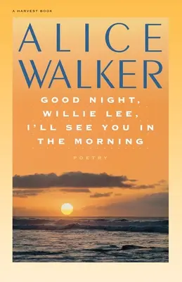 Good Night, Willie Lee, I'll See You in the Morning (Bonne nuit, Willie Lee, je te verrai demain matin) - Good Night, Willie Lee, I'll See You in the Morning