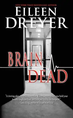 Brain Dead : Thriller médical - Brain Dead: Medical Thriller