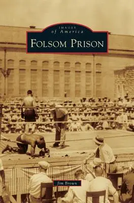 Prison de Folsom - Folsom Prison