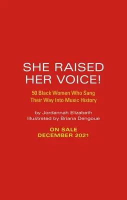 Elle a élevé sa voix ! 50 femmes noires qui ont chanté pour entrer dans l'histoire de la musique - She Raised Her Voice!: 50 Black Women Who Sang Their Way Into Music History