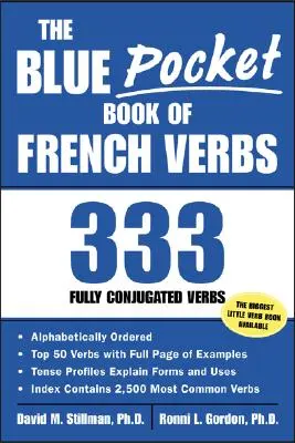 Le Livre Bleu de Poche des Verbes Français : 333 verbes entièrement conjugués - The Blue Pocket Book of French Verbs: 333 Fully Conjugated Verbs