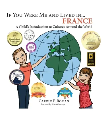 Si tu étais moi et que tu vivais en... France : Une introduction aux cultures du monde pour les enfants - If You Were Me and Lived in... France: A Child's Introduction to Cultures Around the World