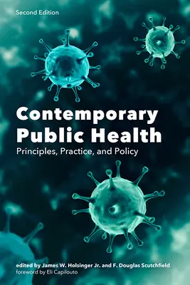La santé publique contemporaine : Principes, pratiques et politiques - Contemporary Public Health: Principles, Practice, and Policy