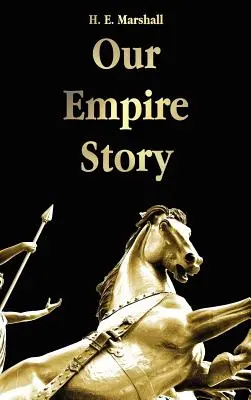 L'histoire de notre empire - Our Empire Story