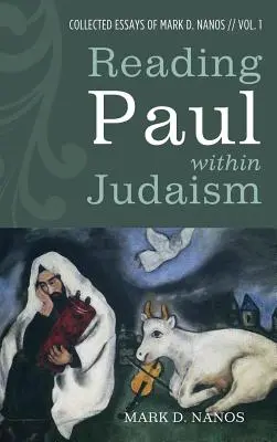 Lire Paul dans le judaïsme - Reading Paul within Judaism