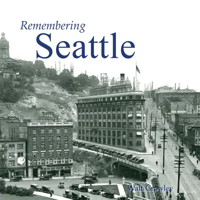 Se souvenir de Seattle - Remembering Seattle