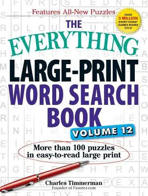 The Everything Large-Print Word Search Book, Volume 12 : Plus de 100 puzzles en gros caractères faciles à lire - The Everything Large-Print Word Search Book, Volume 12: More Than 100 Puzzles in Easy-To-Read Large Print