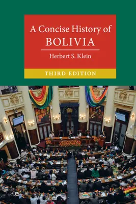 Histoire concise de la Bolivie - A Concise History of Bolivia