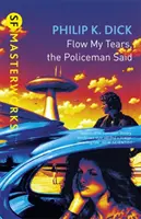 Le policier m'a dit de verser mes larmes - Flow My Tears, The Policeman Said