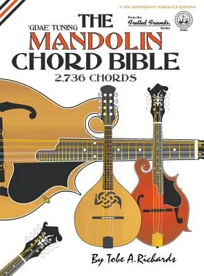 La bible des accords de mandoline : Accordage standard GDAE 2,736 accords - The Mandolin Chord Bible: GDAE Standard Tuning 2,736 Chords