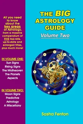 Le Grand Guide de l'Astrologie : Volume 2 - The Big Astrology Guide: Volume Two