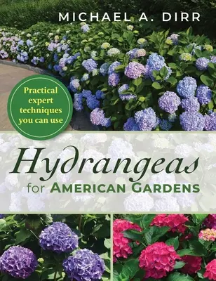 Hortensias pour les jardins américains - Hydrangeas for American Gardens