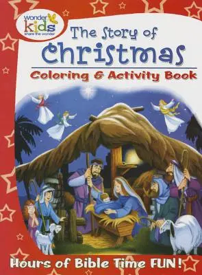 L'histoire de Noël : livre d'activités et de coloriage - The Story of Christmas Coloring and Activity Book