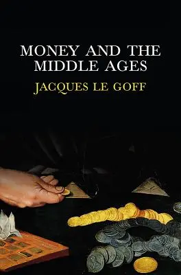 L'argent et le Moyen Âge - Money and the Middle Ages