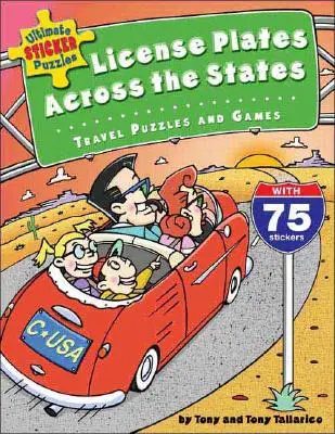 Ultimate Sticker Puzzles : Plaques d'immatriculation à travers les États : Puzzles et jeux de voyage [Avec 75 autocollants] - Ultimate Sticker Puzzles: License Plates Across the States: Travel Puzzles and Games [With 75 Stickers]