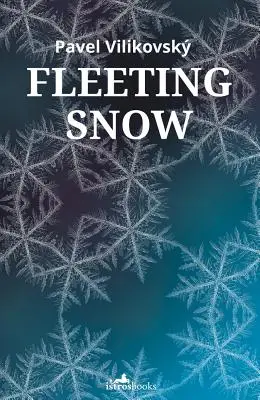 Neige fugace - Fleeting Snow
