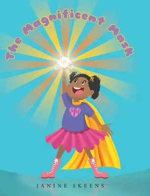 Le masque magnifique - The Magnificent Mask