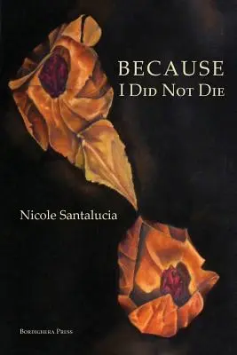 Parce que je ne suis pas mort - Because I Did Not Die