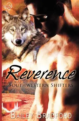 Les métamorphes du sud-ouest : Révérence - Southwestern Shifters: Reverence