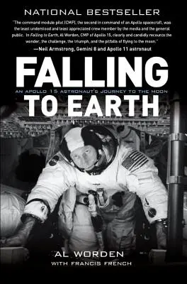 La chute vers la Terre : Le voyage d'un astronaute d'Apollo 15 - Falling to Earth: An Apollo 15 Astronaut's Journey