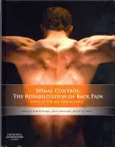 Contrôle de la colonne vertébrale : La rééducation du mal de dos : état de l'art et de la science - Spinal Control: The Rehabilitation of Back Pain: State of the Art and Science